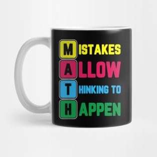 Im Math Teacher Love Math Mistakes Allow Thinking To Happen Mug